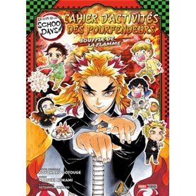 Demon Slayer School Days - Cahier d'activités des Pourfendeurs : Souffle de la flamme
