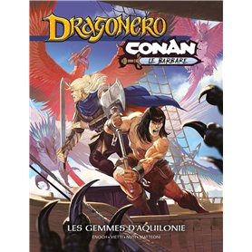 Conan / Dragonero : Les gemmes d'Aquilonie