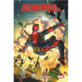Deadpool T01 : Liens du sang