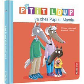 P'tit loup va chez Papi et Mamie Ned