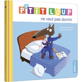 P'tit Loup ne veut pas dormir NED
