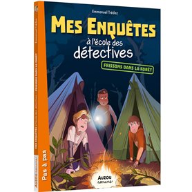 Mes enquêtes à l'école des détectives - Tome 05 Frissons dans la forêt