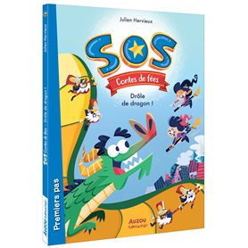 SOS contes de fées - Tome 02 Drôle de dragon !