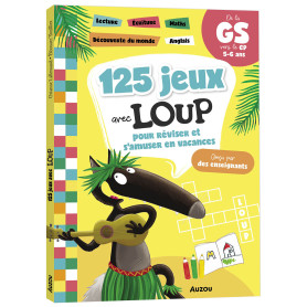 125 jeux avec Loup pour réviser et s'amuser en vacances