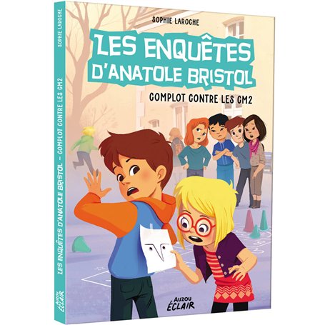 Enquêtes Anatole Bristol - Tome 13 Complot contre les CM2 NED
