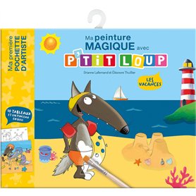 Ma peinture magique avec P'tit Loup - Les vacances