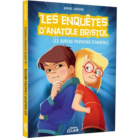 Enquêtes Anatole Bristol - Tome 07 NED - Les super pouvoirs d'Anatole
