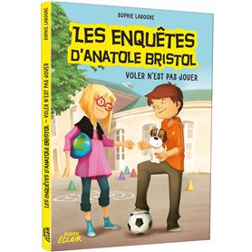 Enquêtes Anatole Bristol - Tome 03 Voler n'est pas jouer NED