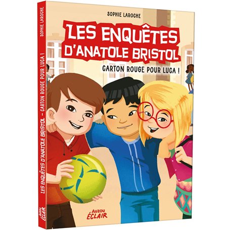 Enquêtes Anatole Bristol - Tome 08 Un carton rouge pour Luca ! NED