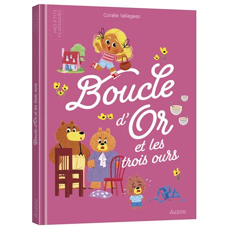 LES P'TITS CLASSIQUES A ECOUTER - BOUCLE D'OR ET LES TROIS OURS