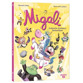 MIGALI - Tome 04 AVALANCHE D'ANIMAUX FANTASTIQUES !