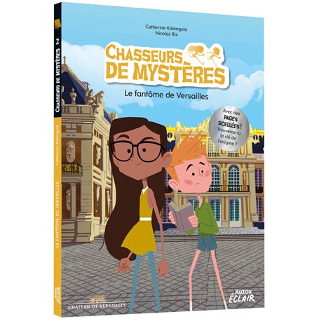 Chasseurs de mystères - Tome 02 Le fantôme de Versailles NED