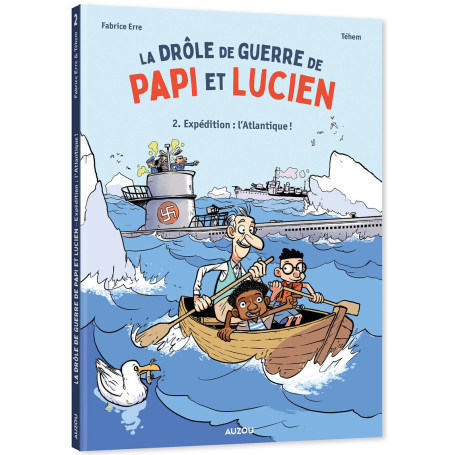 La drôle de guerre de Papi et Lucien - Tome 2 Expédition : l'Atlantique !