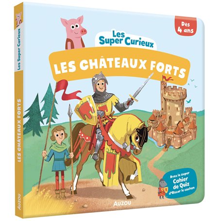 LES SUPER CURIEUX - CHATEAUX FORTS