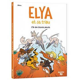Elya et sa tribu - Tome 03 L'île des lézards géants