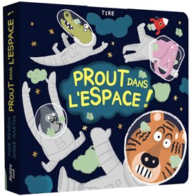 PROUT DANS L'ESPACE ! PROUT DANS L'ESPACE !