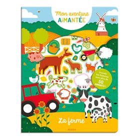MON AVENTURE AIMANTEE - LA FERME