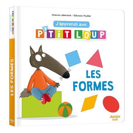 J'apprends avec P'tit loup - Les formes