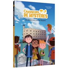 CHASSEURS DE MYSTERES - Tome 07 LES PRISONNIERS DE FORT BOYARD