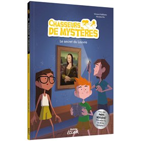 CHASSEURS DE MYSTERES - Tome 08 LE SECRET DU LOUVRE