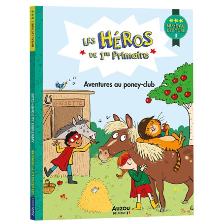 Les Héros de 1re Primaire - Niveau 3 - Aventures au poney-club