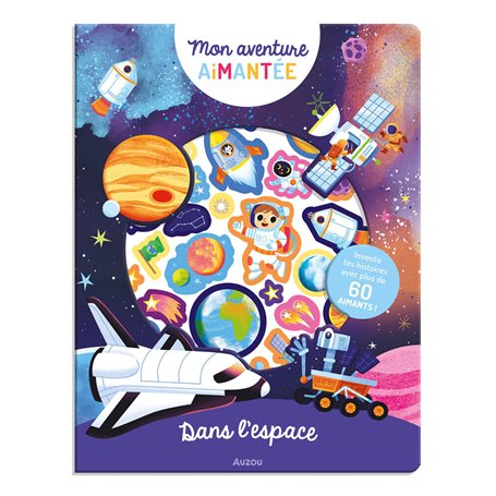 MON AVENTURE AIMANTEE - L'ESPACE