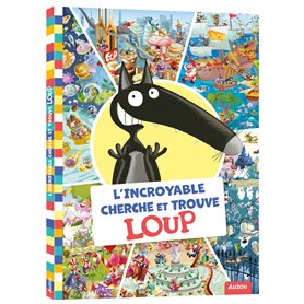 L'INCROYABLE CHERCHE ET TROUVE LOUP