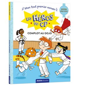 LES HEROS DU CP - COMPLOT AU DOJO SUPER DÉBUTANT