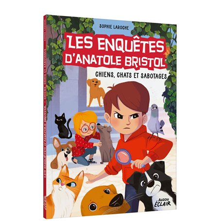 ENQUETES ANATOLE BRISTOL - Tome 14 CHIENS CHATS ET SABOTAGES NED