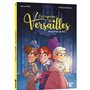Les espions de Versailles - Tome 1 Au service du Roi !