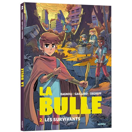 La Bulle - Tome 2 Les survivants