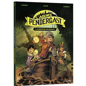 L'Agence Pendergast - Tome 2 Le monstre des égouts