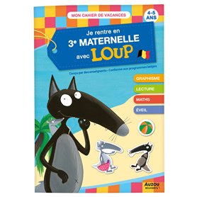 Je rentre en 3e Maternelle avec Loup