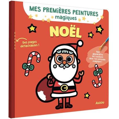 MES PREMIERS COLORIAGES - PEINTURES MAGIQUES NOEL
