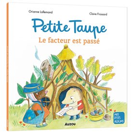 PETITE TAUPE - LE FACTEUR EST PASSE