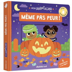 MON ANIM'AGIER - MEME PAS PEUR !