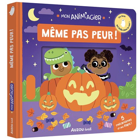 MON ANIM'AGIER - MEME PAS PEUR !