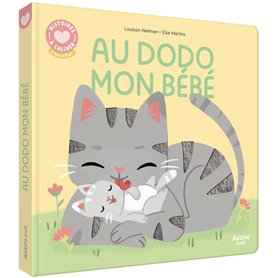 Histoires à câliner - Au dodo mon bébé