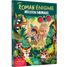MON ROMAN ENIGME - MISSION ANIMAUX