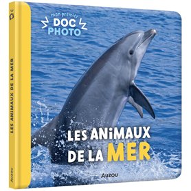 MON PREMIER DOC PHOTO - LES ANIMAUX DE LA MER