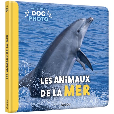 MON PREMIER DOC PHOTO - LES ANIMAUX DE LA MER