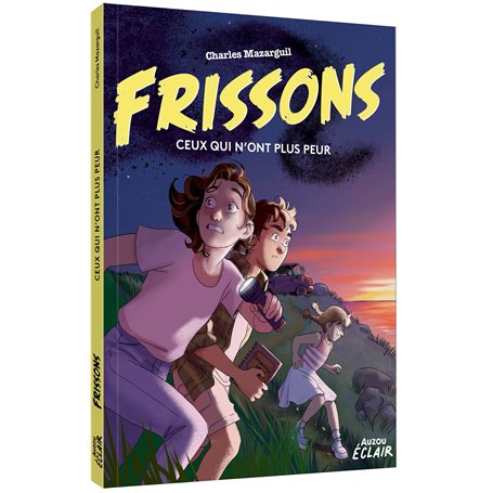 FRISSONS - Ceux qui n'ont plus peur