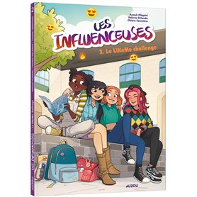 Les Influenceuses - Tome 2 Le LikeMe Challenge
