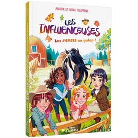 Les Influenceuses - Tome 6 Les #4MIES au galop !