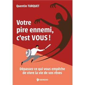 Votre pire ennemi