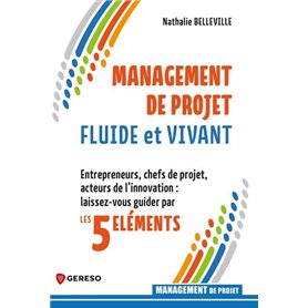 Management de projet fluide et vivant