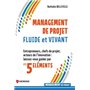 Management de projet fluide et vivant