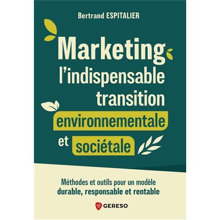 Marketing : l'indispensable transition environnementale et sociétale