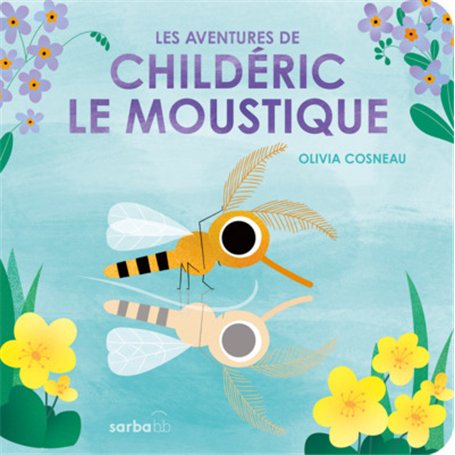 Les aventures de Childéric le moustique