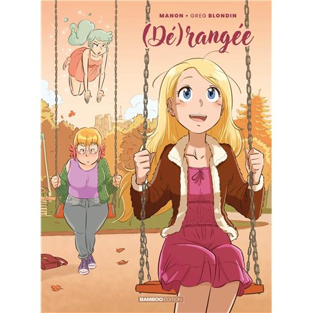 Dérangée - tome 02 - (Dé)rangée